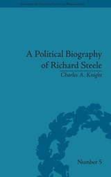 A Political Biography of Richard Steele - Charles A Knight - 9781851969135