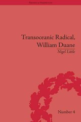 Transoceanic Radical: William Duane - Nigel Little - 9781851969296