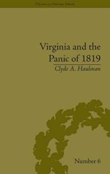 Virginia and the Panic of 1819 - Clyde A Haulman - 9781851969395