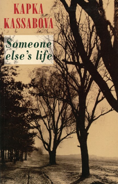 Someone Else's Life, Kapka Kassabova - Paperback - 9781852246174