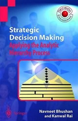 Strategic Decision Making - Navneet Bhushan ; Kanwal Rai - 9781852337568