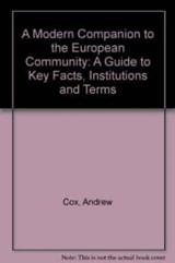 A MODERN COMPANION TO THE EUROPEAN COMMUNITY - Andrew Cox ; Paul Furlong - 9781852785161