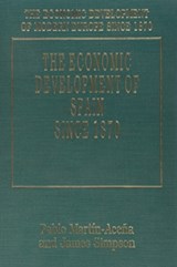 THE ECONOMIC DEVELOPMENT OF SPAIN SINCE 1870 - Pablo Martin-Acena ; James Simpson - 9781852787936