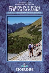 Walking in Slovenia: The Karavanke - Justi Carey ; Roy Clark - 9781852846428