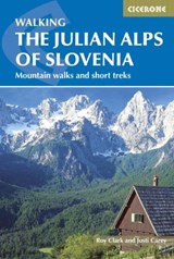 The Julian Alps of Slovenia - Justi Carey ; Roy Clark - 9781852847098