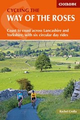 Cycling the Way of the Roses - Rachel Crolla - 9781852849122