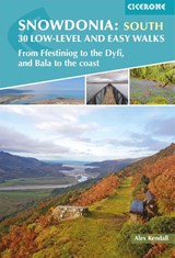 Snowdonia: 30 Low-level and Easy Walks - South - Alex Kendall - 9781852849856