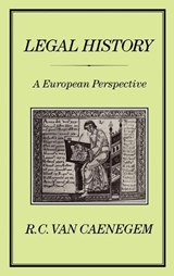 LEGAL HISTORY - R. C. Caenegem - 9781852850494