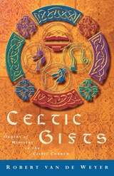 Celtic Gifts - Robert van de Weyer - 9781853111587