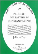 Proclus on Baptism in Constantinople - PROCLUS,  Diadochus - 9781853116889