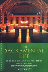 The Sacramental Life - Simon Jones - 9781853117176