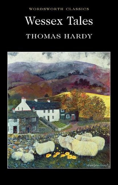 Wessex Tales, Thomas Hardy - Paperback - 9781853262692