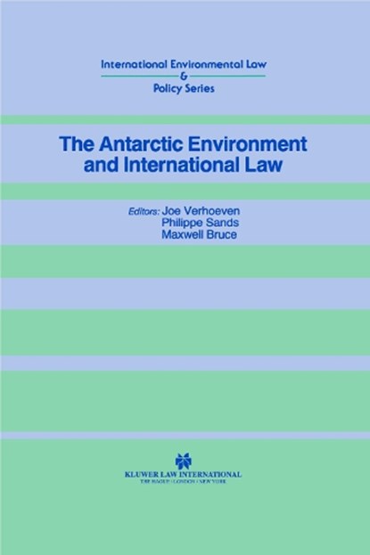 The Antarctic Environment and International Law, PHILIPPE,  QC Sands - Gebonden - 9781853336300