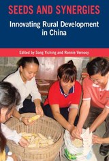Seeds and Synergies - Yiching Song ; Ronnie Vernooy - 9781853397059