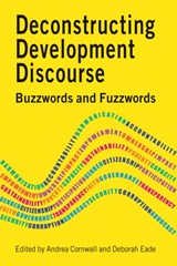 Deconstructing Development Discourse - Andrea Cornwall ; Deborah Eade - 9781853397066