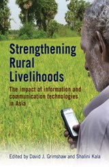 Strengthening Rural Livelihoods - DAVID (VISITING PROFESSOR,  University of Coventry) Grimshaw ; Shalini (ENRAP Coordinator, IDRC Regional Office for South Asia.) Kala - 9781853397226