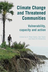 Climate Change and Threatened Communities - Professor A. Peter Castro ; Dan Taylor ; Professor David W. Brokensha - 9781853397257