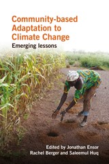 Community-based Adaptation to Climate Change - Jonathan Ensor ; Rachel Berger ; Saleemul Huq - 9781853397905
