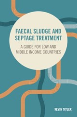 Faecal Sludge and Septage Treatment - Kevin Tayler - 9781853399862