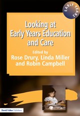 Looking at Early Years Education and Care - ROSE DRURY ; ROBIN CAMPBELL ; LINDA (THE OPEN UNIVERSITY,  UK) Miller - 9781853466595