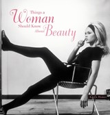 Things a Woman Should Know About Beauty - Homer, Karen - 9781853756412