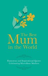 Best Mum in the World - Adrian Besley - 9781853759512