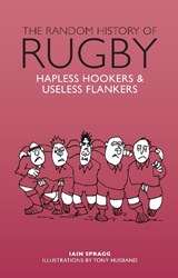The Random History of Rugby - Iain Spragg - 9781853759932