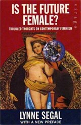 Is The Future Female? - Lynne Segal - 9781853820908