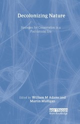Decolonizing Nature - William (Bill) Adams ; Martin Mulligan - 9781853837500