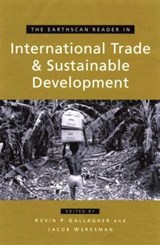 The Earthscan Reader on International Trade and Sustainable Development - Kevin P. Gallagher ; Jacob Werksman - 9781853838873