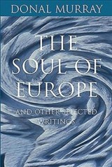 The Soul of Europe - Donal Murray - 9781853905940