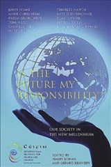 Is the Future My Responsibility? - Harry Bohan ; Gerard Kennedy - 9781853906053