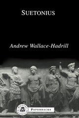 Suetonius - WALLACE-HADRILL,  Andrew (University of Cambridge, UK) - 9781853994517