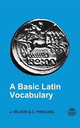 Basic Latin Vocabulary - Reverend Dr John Wilson ; Clive Parsons - 9781853995057