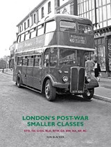 London's Post-War Smaller Classes - Ken Blacker - 9781854144836