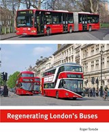 Regenerating London's Buses - Roger Torode - 9781854144980