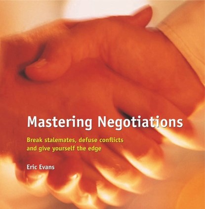Mastering Negotiations, Eric Evans - Paperback - 9781854180575