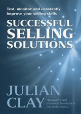 Successful Selling Solutions - Julian Clay - 9781854182982