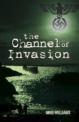 Channel of Invasion - Wiliams, Mike - 9781854186386