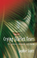 Crying Scarlet Tears - Sophie Scott - 9781854248183