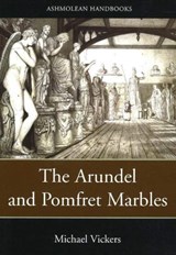 The Arundel and Pomfret Marbles - Michael Vickers - 9781854442079