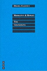 The Changeling - Thomas Middleton ; William Rowley - 9781854591920