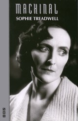 Machinal - Sophie Treadwell - 9781854592118
