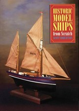 Historic Model Ships from Scratch - Scott Robertson - 9781854861870