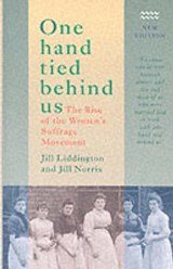 One Hand Tied Behind Us - LIDDINGTON,  Jill - 9781854891112