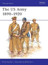 The US Army 1890-1920 - Philip Katcher - 9781855321038