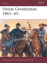 Union Cavalryman 1861-65 - Philip Katcher - 9781855324626