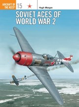 Soviet Aces of World War 2 - Hugh Morgan - 9781855326323