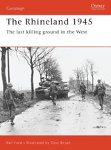 The Rhineland 1945 - Ken Ford - 9781855329997
