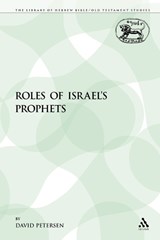 The Roles of Israel's Prophets - David Petersen - 9781855396289
